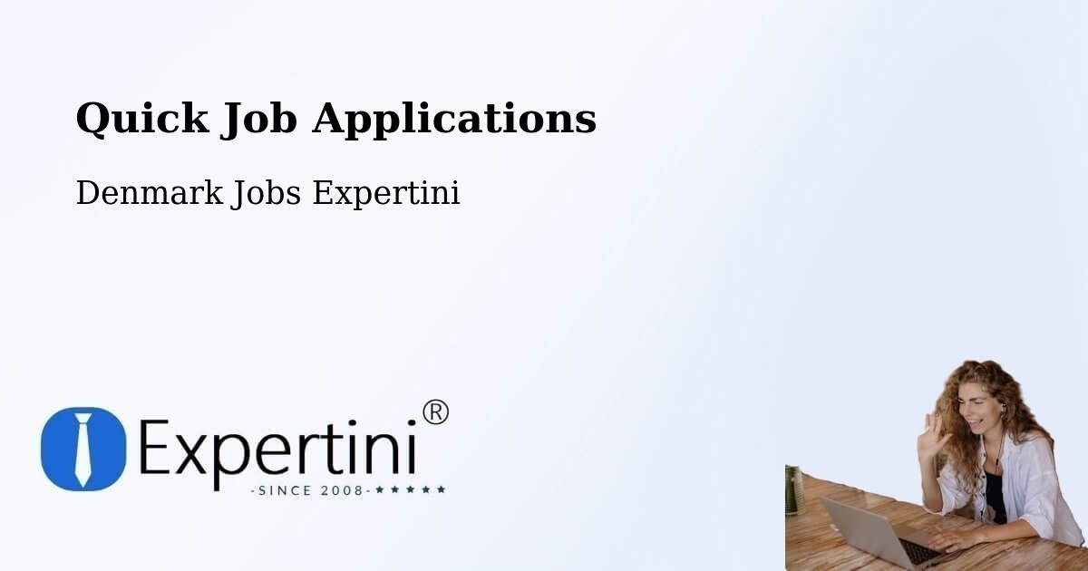 Quick Job Applications - Denmark Jobs Expertini