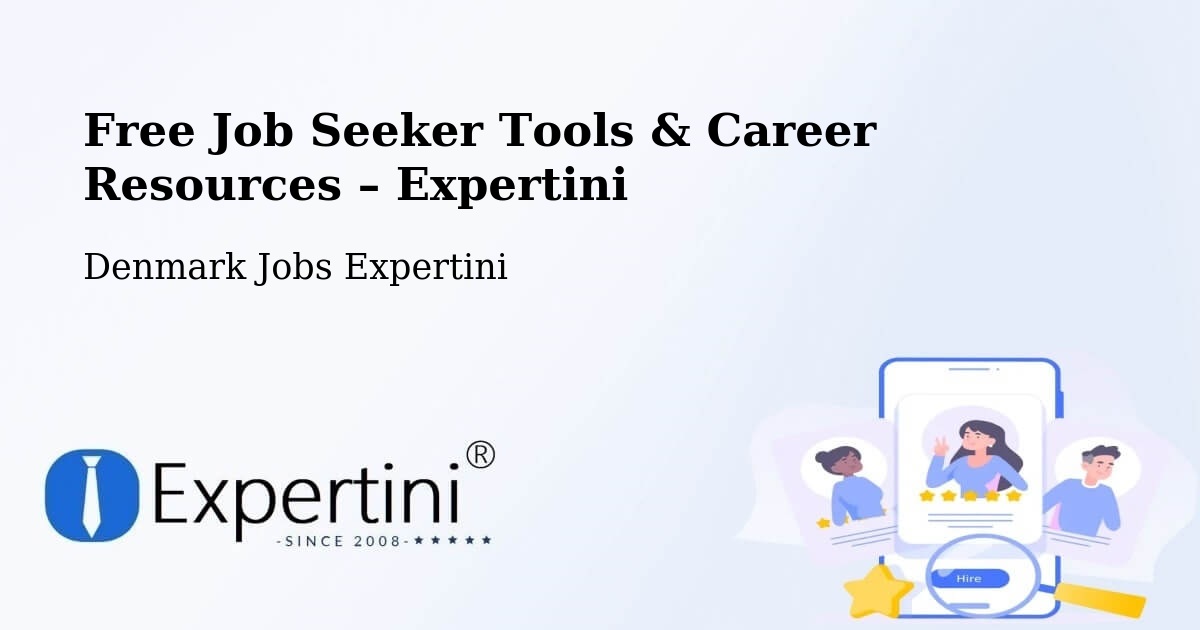 Free Job Seeker Tools & Career Resources – Karup - Karup, Denmark Jobs Expertini