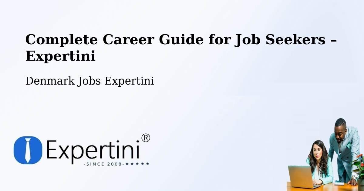 Career Guide for Job Seekers – Karup - Karup, Denmark Jobs Expertini