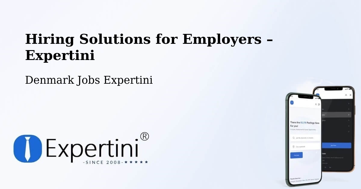 Hiring Solutions for Employers in Karup - Karup, Denmark Jobs Expertini